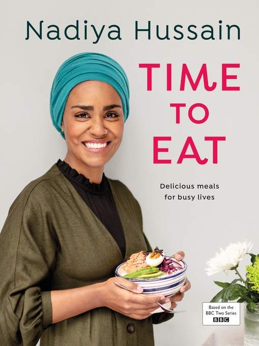 Title details for Time to Eat by Nadiya Hussain - Wait list
